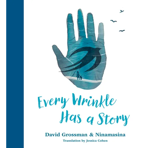 Every Wrinkle Has a Story - Hardcover