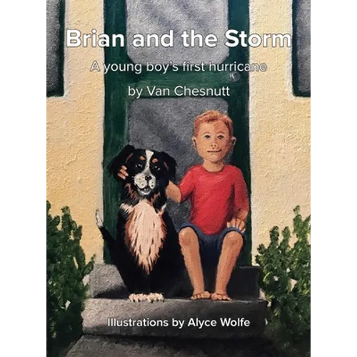 Brian and the Storm: A young boy's first hurricane