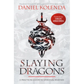 Slaying Dragons: A Practical Guide to Spiritual Warfare - Paperback