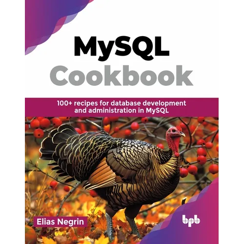 MySQL Cookbook: 100+ recipes for database development and administration in MySQL (English Edition) - Paperback