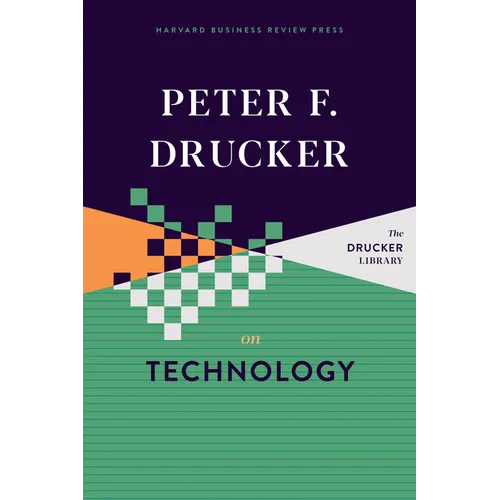Peter F. Drucker on Technology - Hardcover
