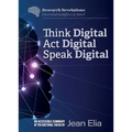 Think Digital, Speak Digital, Act Digital - Paperback