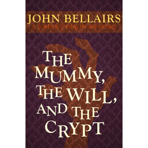 The Mummy, the Will, and the Crypt - Paperback