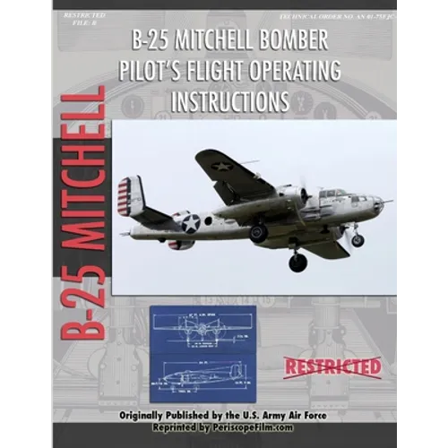 North American B-25 Mitchell Bomber Pilot's Flight Operating Manual