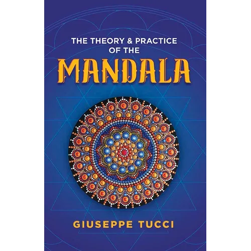 The Theory and Practice of the Mandala - Paperback