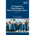 A Cognitive Psychology of Mass Communication - Paperback
