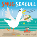 Smug Seagull - Hardcover