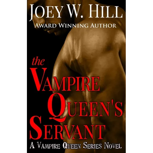The Vampire Queen's Servant: A Vampire Queen Series Novel - Paperback