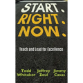 Start. Right. Now. - Hardcover