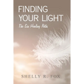 Finding Your Light: The Six Healing Paths - Hardcover