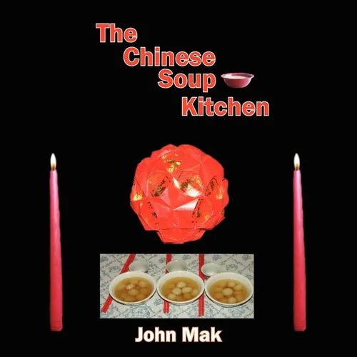 The Chinese Soup Kitchen - Paperback