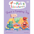 The Math Adventurers Share a Camping Trip: A Story about Division - Hardcover