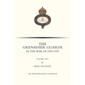 GRENADIER GUARDS IN THE WAR OF 1939-1945 Volume Two
