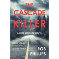 The Cascade Killer: A Luke McCain Novel - Paperback