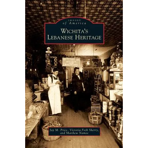 Wichita's Lebanese Heritage