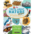 Truth about Nature: A Family's Guide to 144 Common Myths about the Great Outdoors - Paperback