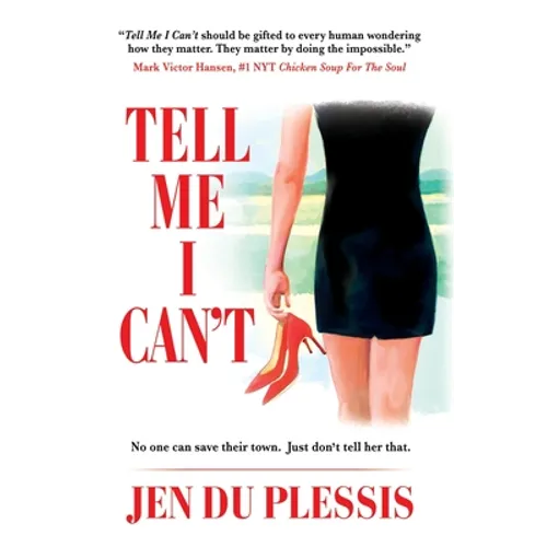 Tell Me I Can't - Hardcover