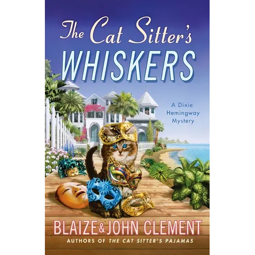 The Cat Sitter's Whiskers: A Dixie Hemingway Mystery - Paperback