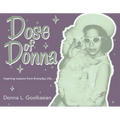 Dose of Donna: Inspiring Lessons from Everyday Life... - Hardcover
