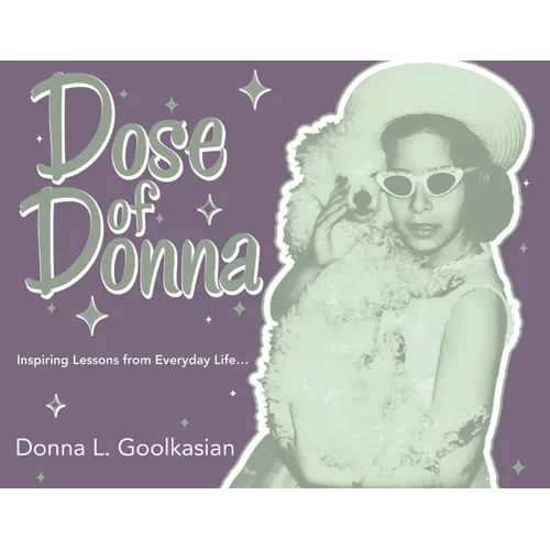 Dose of Donna: Inspiring Lessons from Everyday Life... - Hardcover