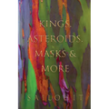 Kings, Asteroids, Masks & More - Paperback
