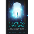 A Path to Providence: The Creation of the Middle Chamber Program - Paperback