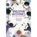 Grasping Mysteries: Girls Who Loved Math - Paperback