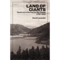 Land of Giants: The Drive to the Pacific Northwest, 1750-1950