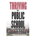 Thriving In A Public School, B&W Paperback - Paperback