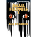 Small Felonies 2 - Paperback