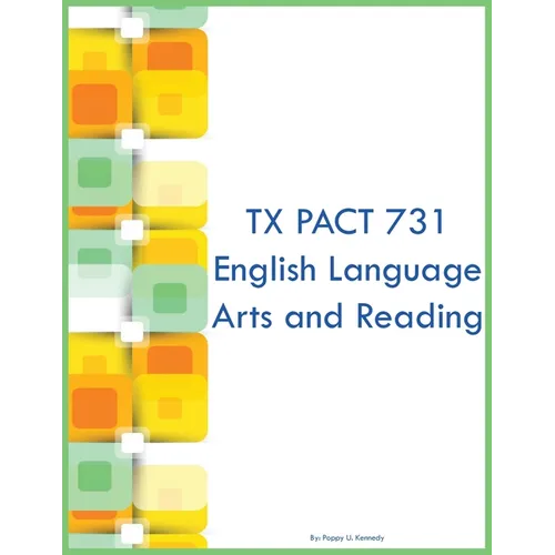 TX PACT 731 English Language Arts and Reading - Paperback