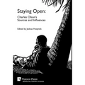 Staying Open: Charles Olson's Sources and Influences - Hardcover