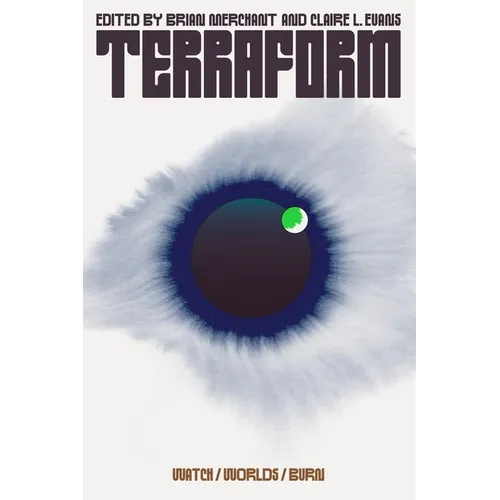 Terraform: Watch/Worlds/Burn - Paperback