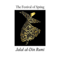 The Festival of Spring: Excerpt from Essential Rumi - Paperback