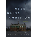 Need Blind Ambition - Paperback