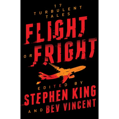 Flight or Fright: 17 Turbulent Tales - Paperback