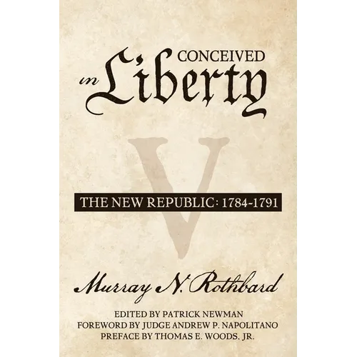 Conceived in Liberty, Volume 5: The New Republic