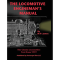The Locomotive Engineman's Manual - Hardcover