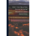 Off the Beaten Path in New Mexico and Arizona