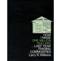 How I Made $1,000,000 Trading Commodities Last Year - Hardcover