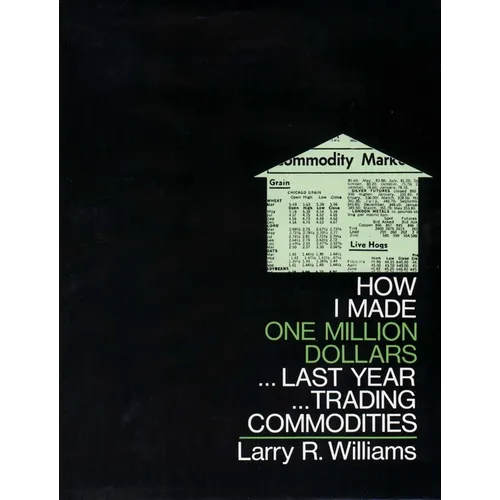 How I Made $1,000,000 Trading Commodities Last Year - Hardcover