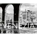 Venezia: Through a Venetian's Eye - Hardcover