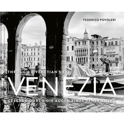 Venezia: Through a Venetian's Eye - Hardcover