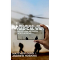 Radical War: Data, Attention and Control in the Twenty-First Century - Paperback