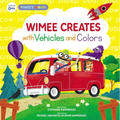 Wimee Creates with Vehicles and Colors - Hardcover