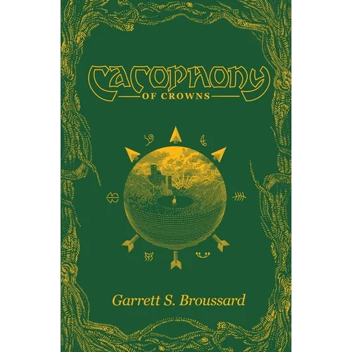 Cacophony of Crowns - Paperback