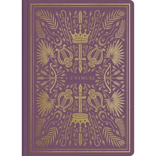 ESV Illuminated Scripture Journal: 1-2 Samuel - Paperback
