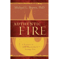 Authentic Fire: A Response to John Macarthur's Strange Fire - Paperback