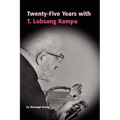 Twenty-Five Years with T.Lobsang Rampa - Paperback