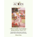 Little Acorn Learning: First Grade Curriculum: Spring Semester - Paperback